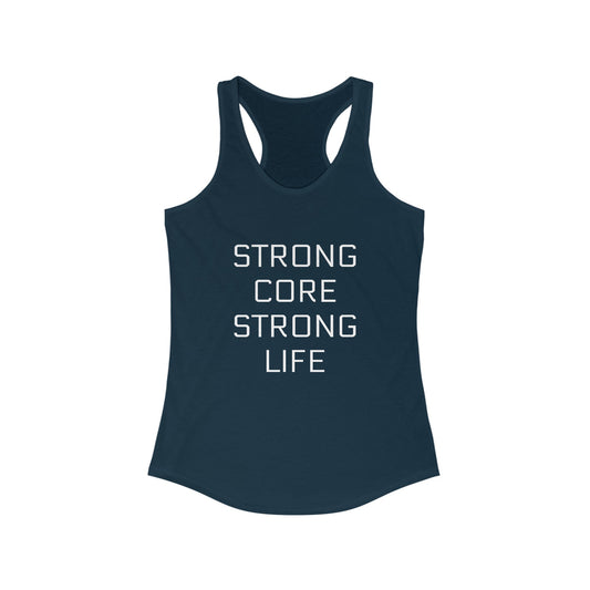 STRONG CORE STRONG LIFE Racerback Tank